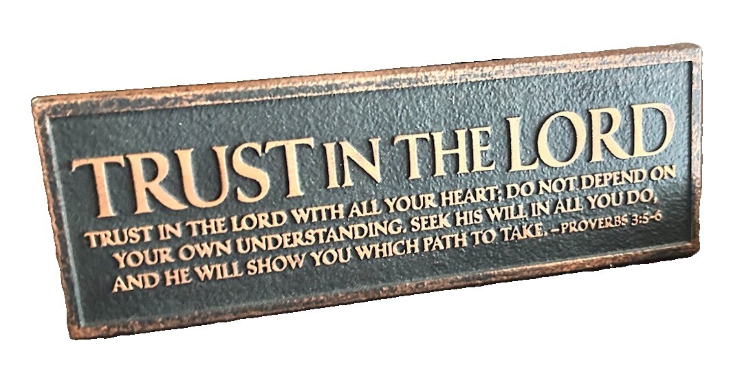 Trust in The Lord Reminder Hammered Copper Look 6.5 x 2.25 Desktop Plaque Sign
