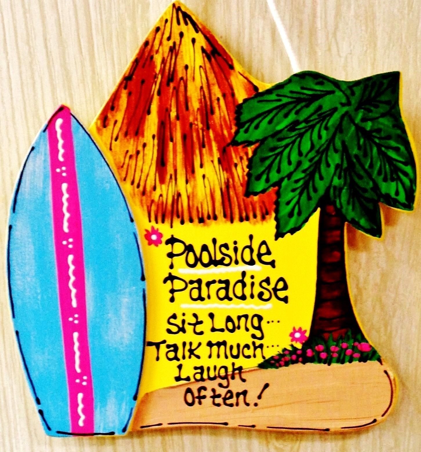 POOLSIDE PARADISE SIGN Sit Talk Laugh Surfboard Deck Tiki Hut Pool Wall Plaque