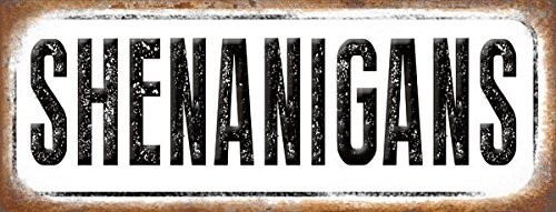 Vintage Retro Humor Metal Sign – Homebody Accents Shenanigans Decor, Wall Art