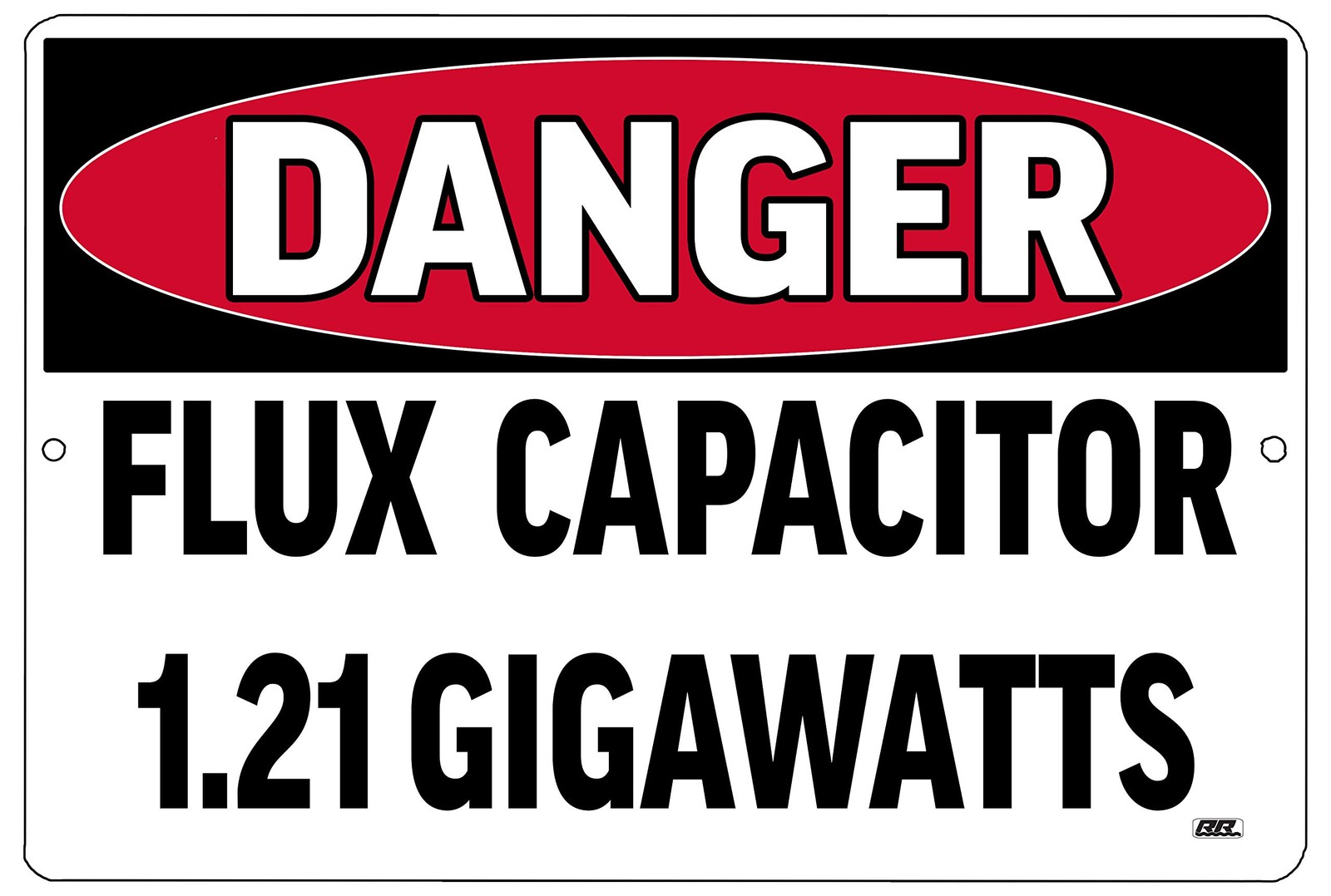 Rogue River Tactical Funny Sarcastic Home Warning Danger 1.21 Gigawatts Work …