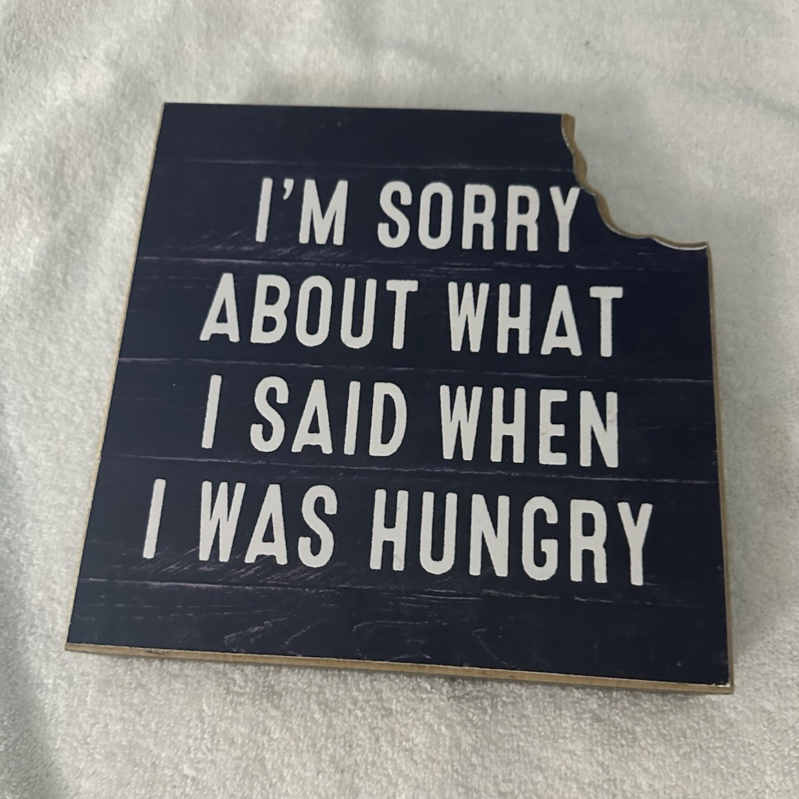 Mainstays Wood Wall Hanging Sign Black/White “I’m Sorry About What I Said…”