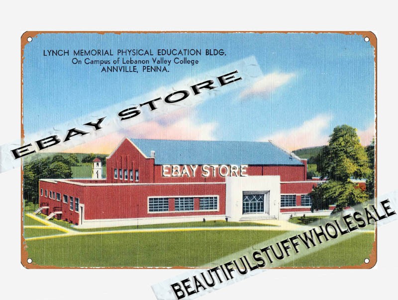 1930-45 Lynch Memorial Physical Education Bldg., Annville, Pennsylvania tin sign