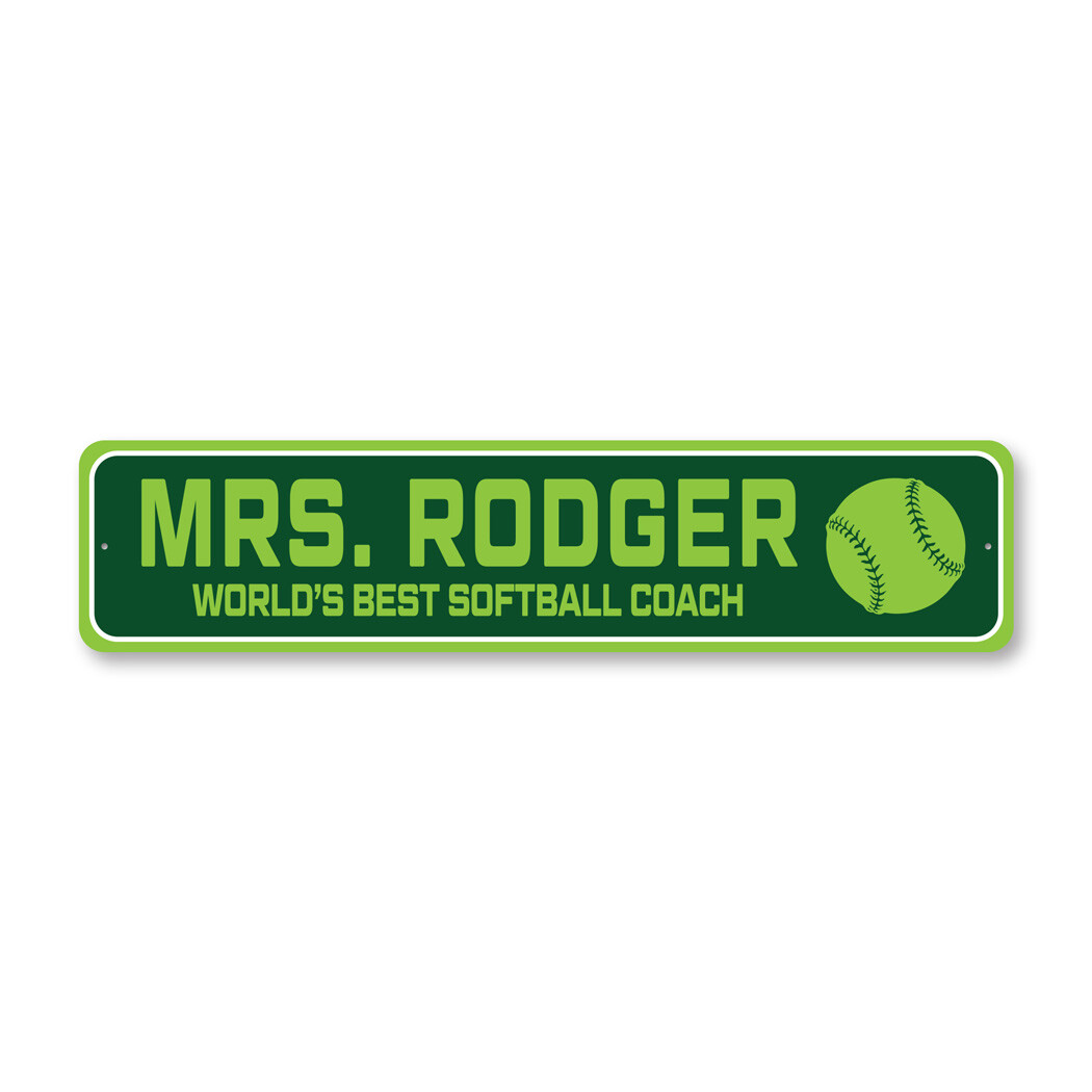 Custom World’s Best Softball Coach Sign