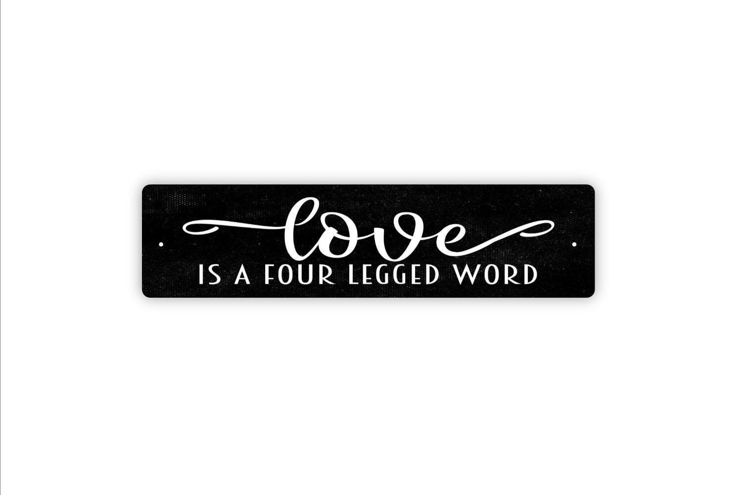 Love Is A Four Legged Word Sign | Pet Lover Wall Decor | Rustic Farmhouse