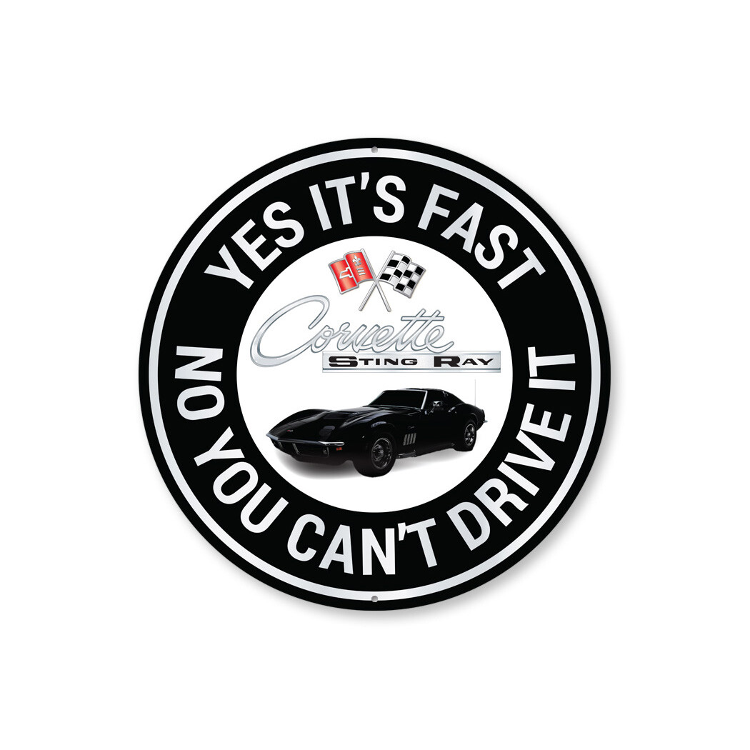 Stingray Corvette Yes its fast Metal Sign