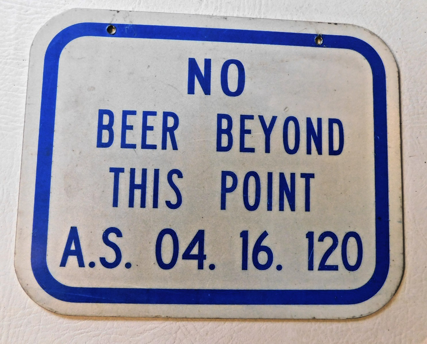 NO BEER BEYOND THIS POINT Aluminum Sign Alaska A.S. 04. 16. 120 – Mancave 10″x8″