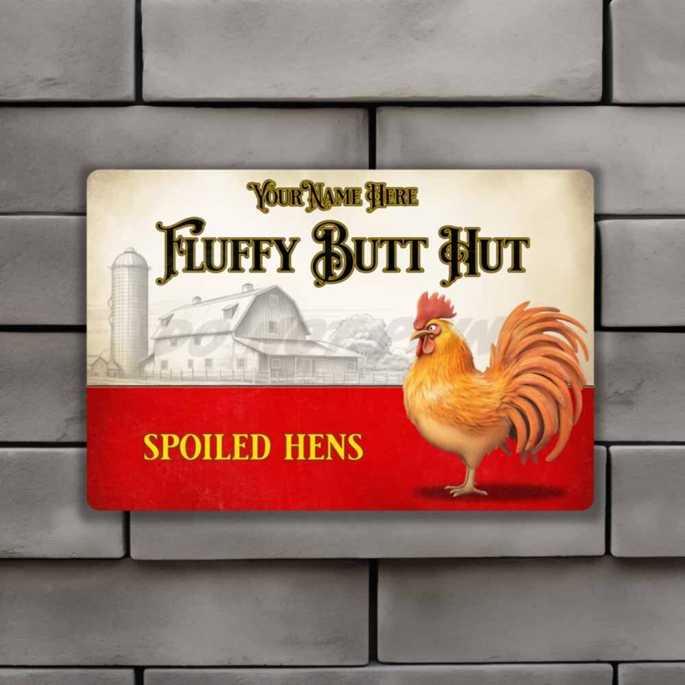 Farm Fresh Butt Nuggets Personalized Fluffy Butt Hut Rooster Metal SIGN or DECAL