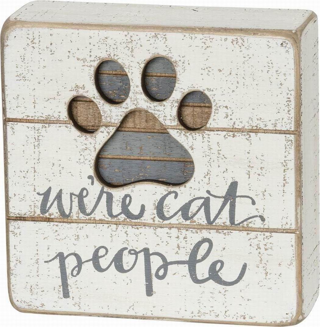 Primitives by Kathy Hand-Lettered Slat Box Sign-Paw Cut Out WE’RE CAT PEOPLE NEW