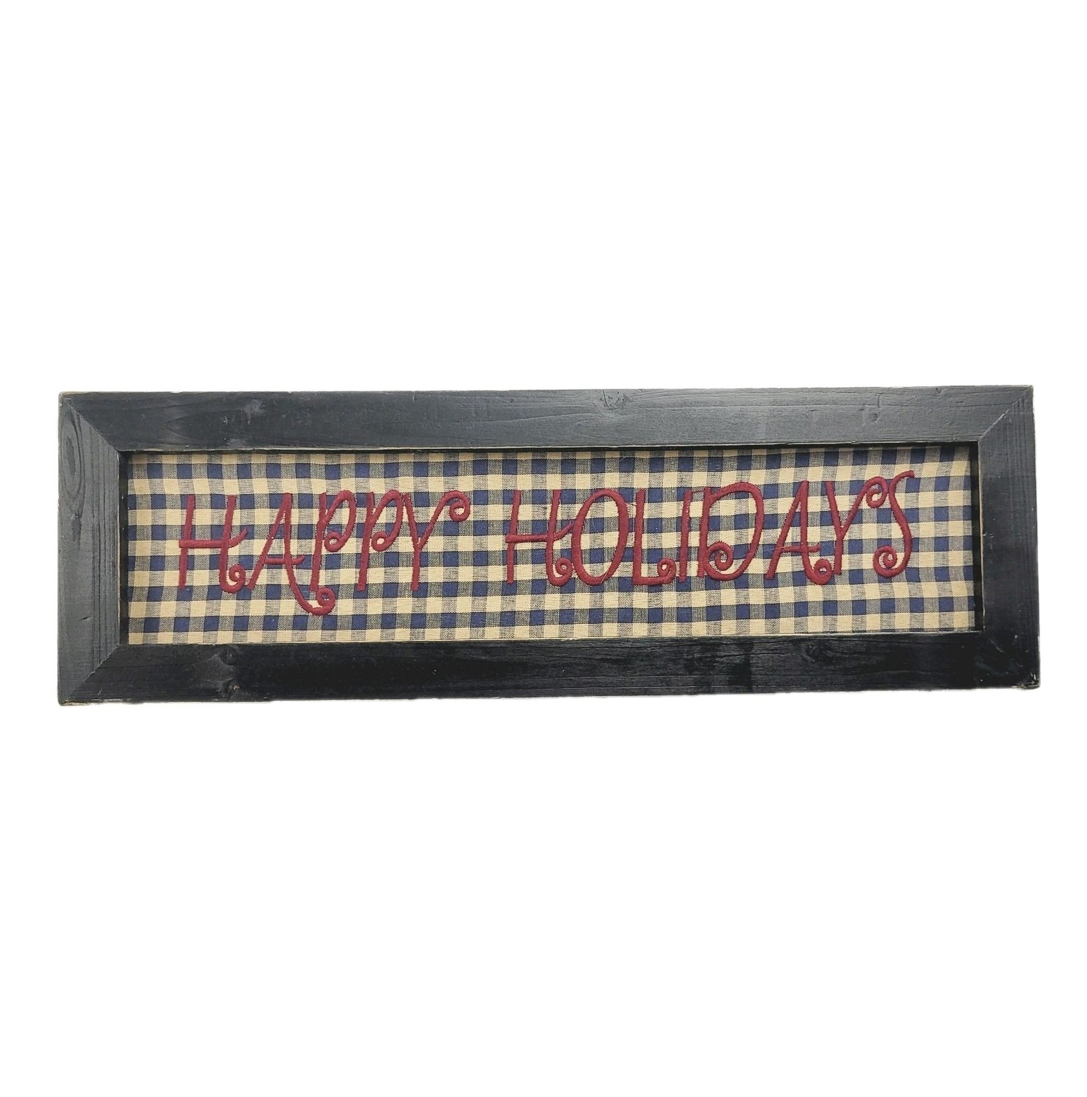 Primitive Rustic Farmhouse Happy Holidays Embroidered Black Wooden Gingham Sign