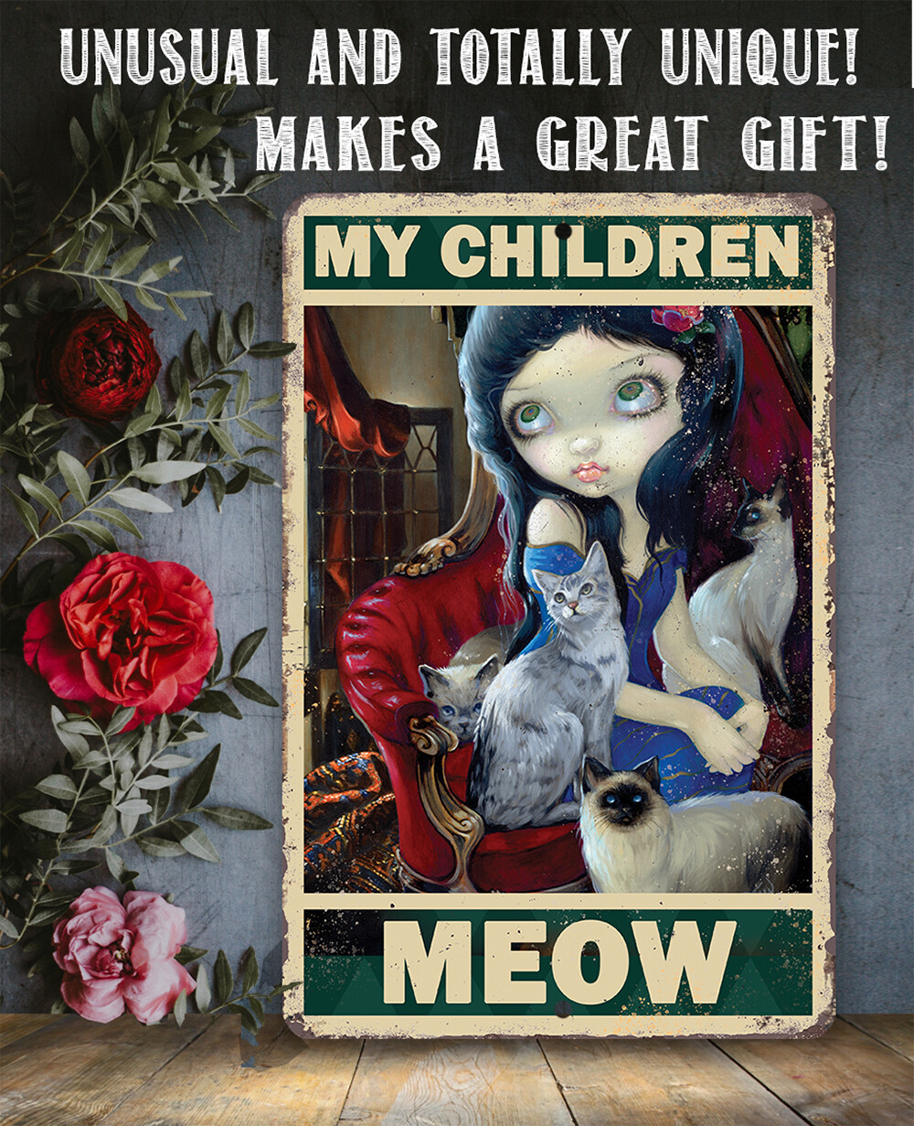 My Children Meow – Gothic Metal Sign – Wicca, Wiccan, Witch, Occult, Magic