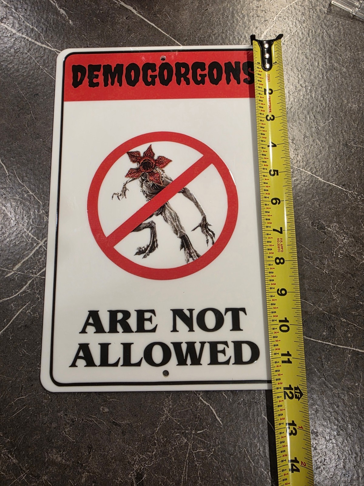 No Demogorgan Stranger Things Sign 12in W X 8inH UV DTF Printed Graphic