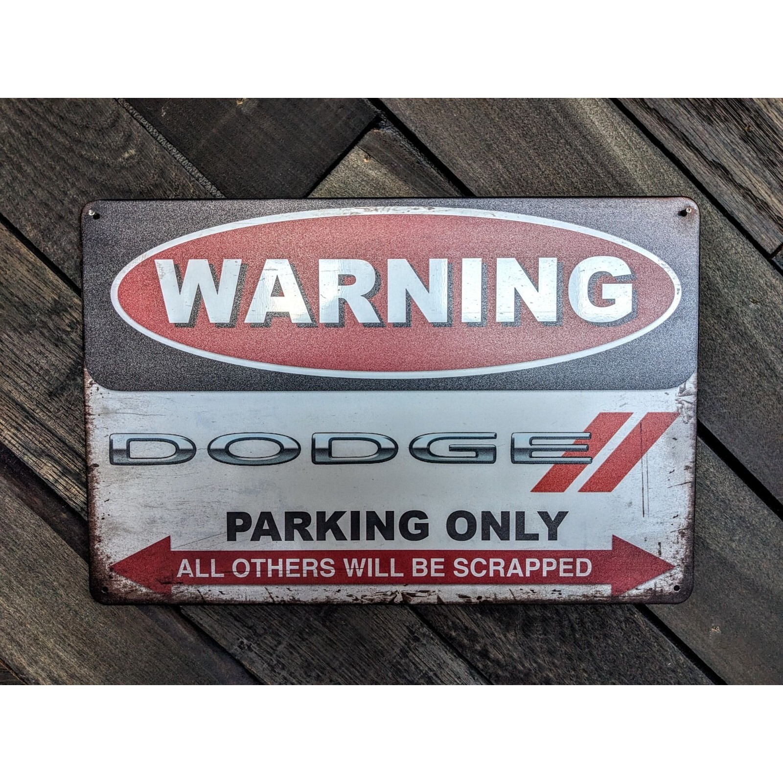 Warning, Dodge Parking Only Sign – 12in x 8in