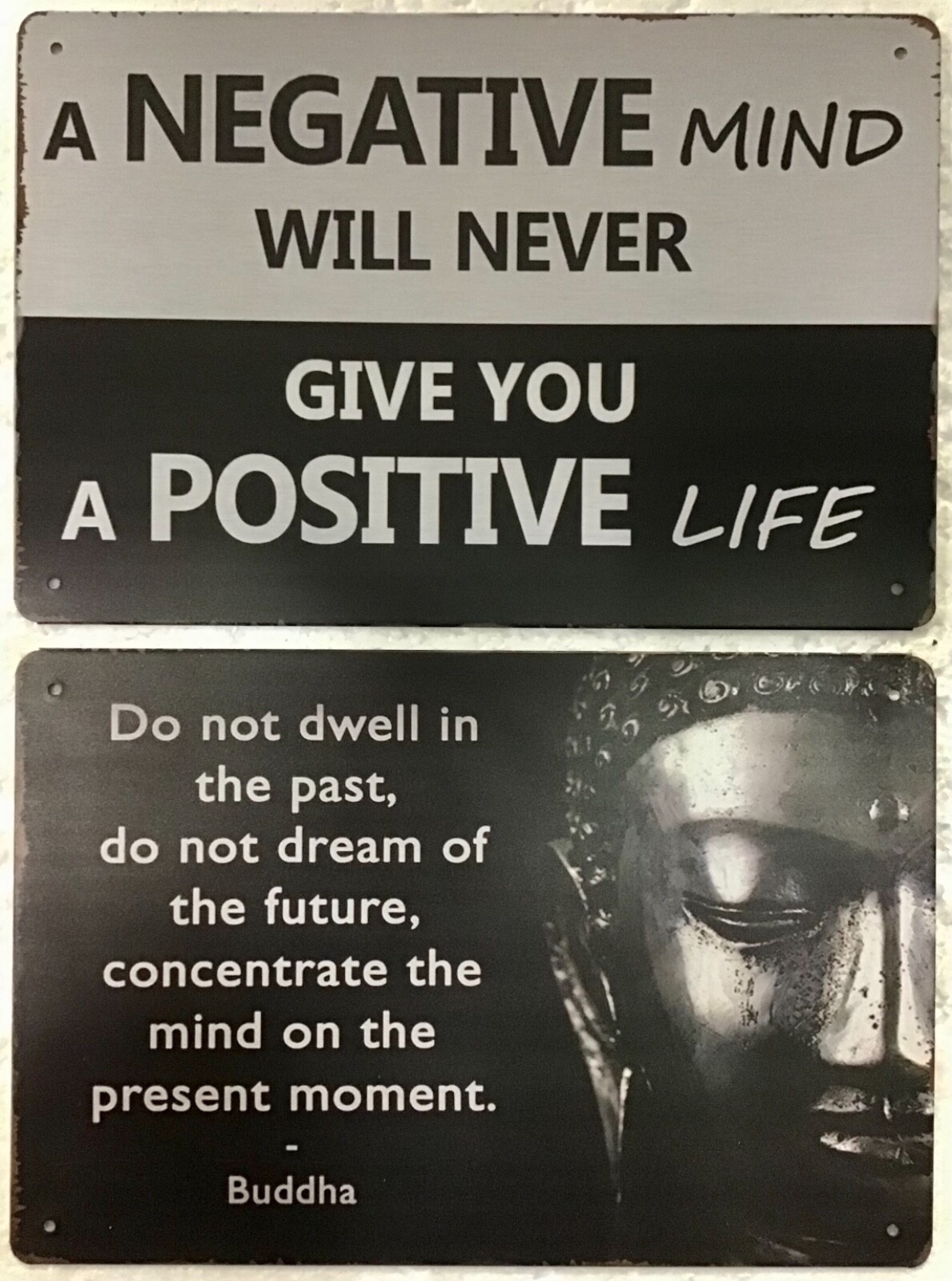 TWO new 8×12 TIN SIGNS Positive quote Buddha present future past life mind 731
