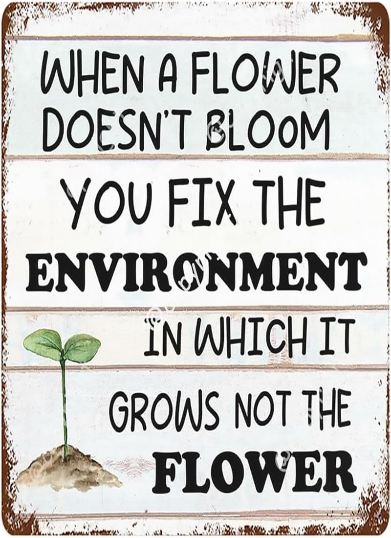 Inspirational Rerto Tin Metal Signs, When A Flower Doesn’T Bloom Vintage Alumium