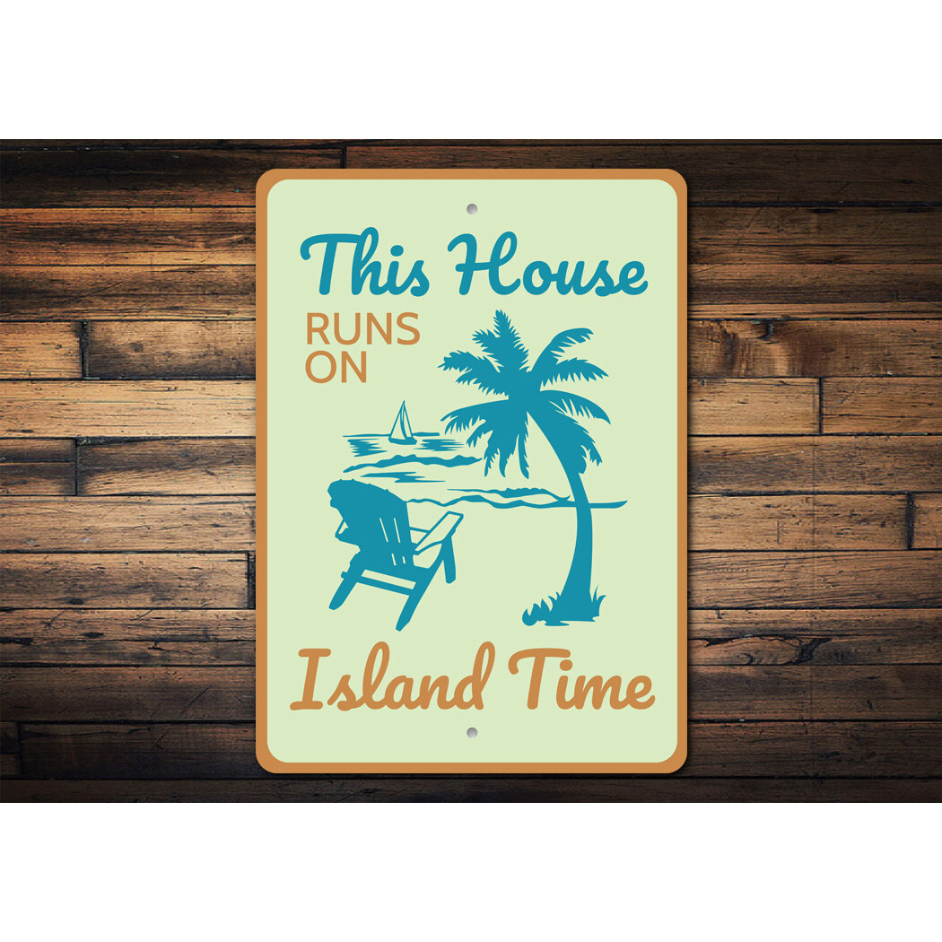 This House Runs On Island Time Beach Metal Sign