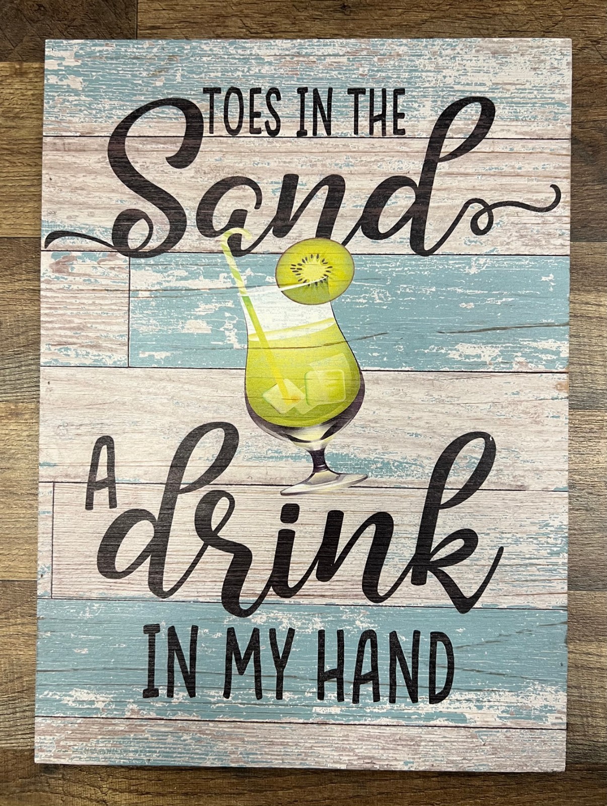 Drink In My Hand Wooden Sign 16″ x 11.5″