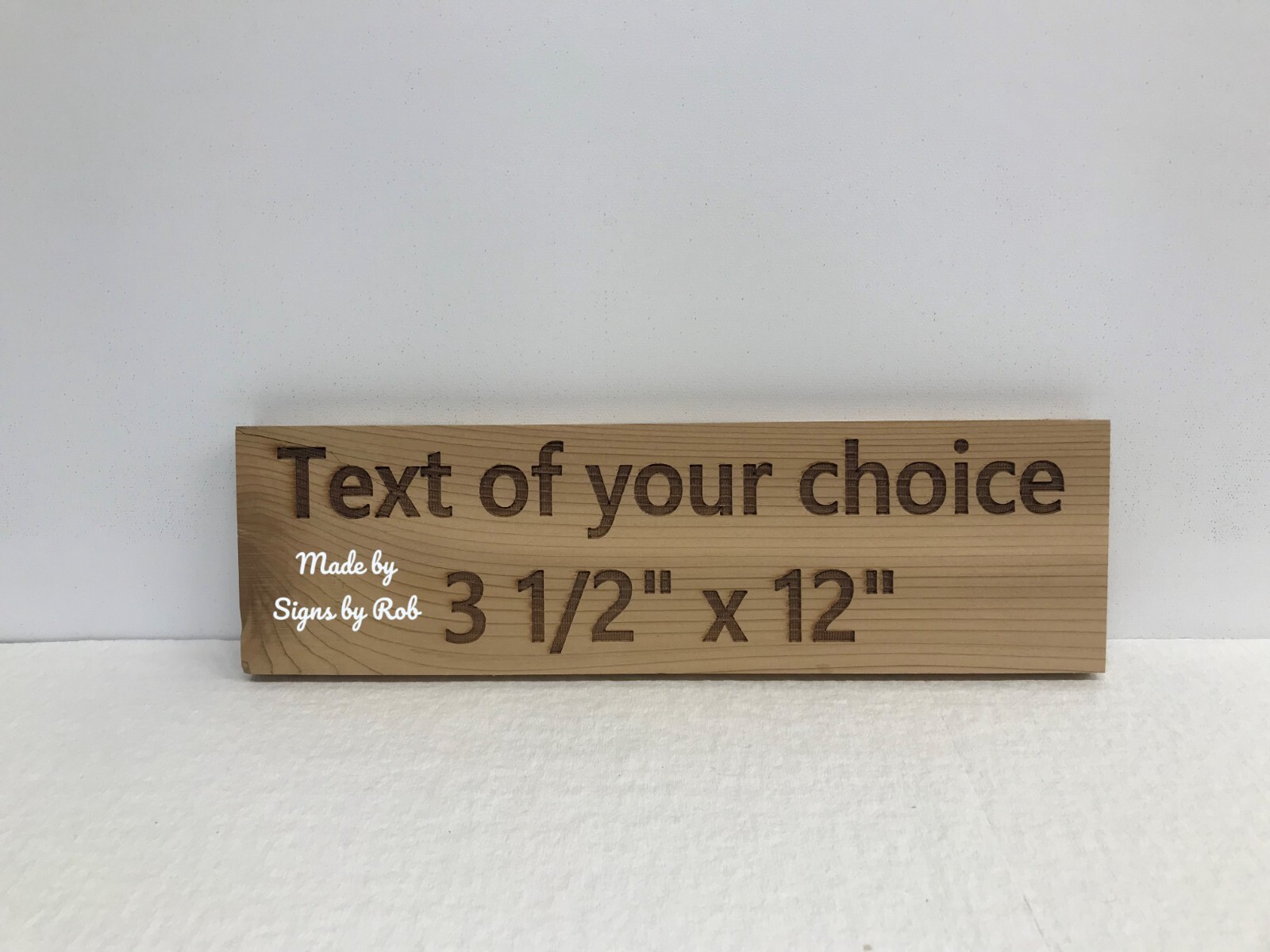 Hand crafted cedar 3 1/2″ x 12″ personal wood sign using “TEXT OF YOUR CHOICE”