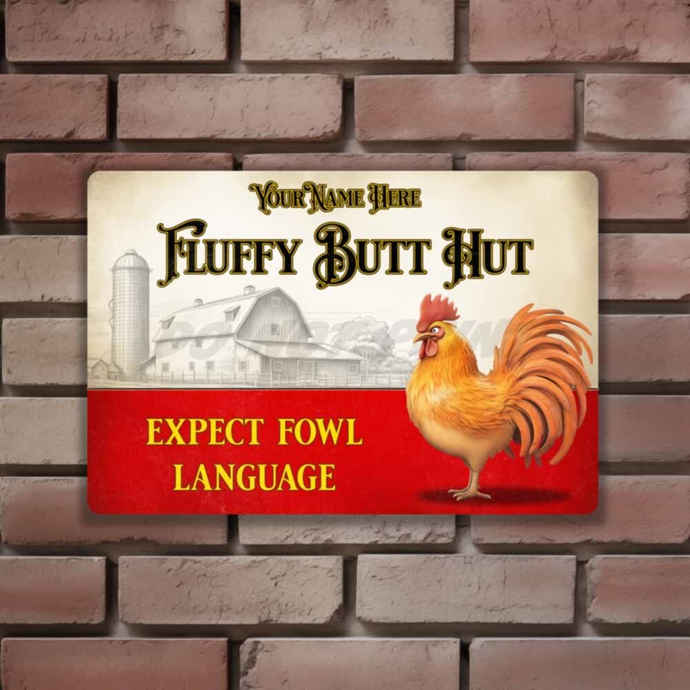 Farm Fresh Butt Nuggets Personalized Fluffy Butt Hut Rooster Metal SIGN or DECAL
