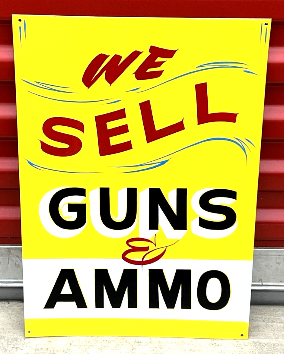 WE SELL GUNS Painted SHOP GUN STORE WEAPONS AMMO SPORT FIREARMS HUNTING SIGN ART