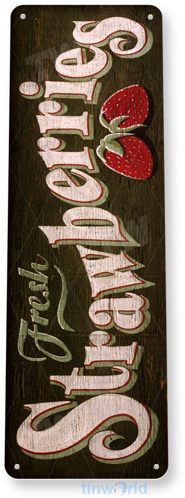 TIN SIGN Fresh Strawberries Kitchen Cottage Farm Farmhouse Sign A872