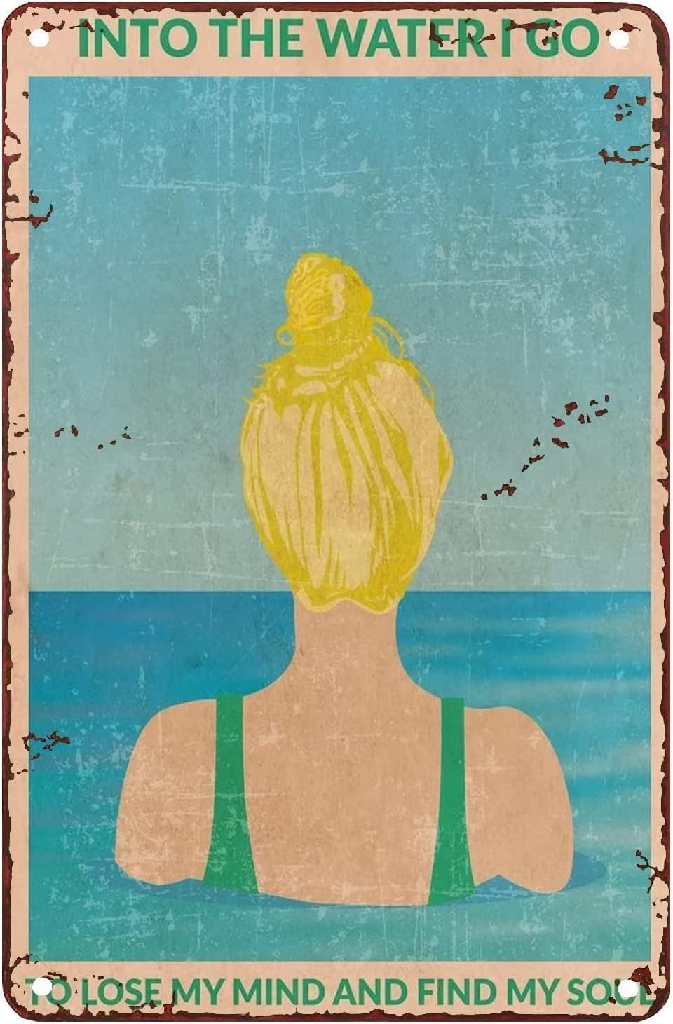Vintage Metal Tin Signs 8*12inch Gifts For Into The Water I Go (Blonde) Art Pos