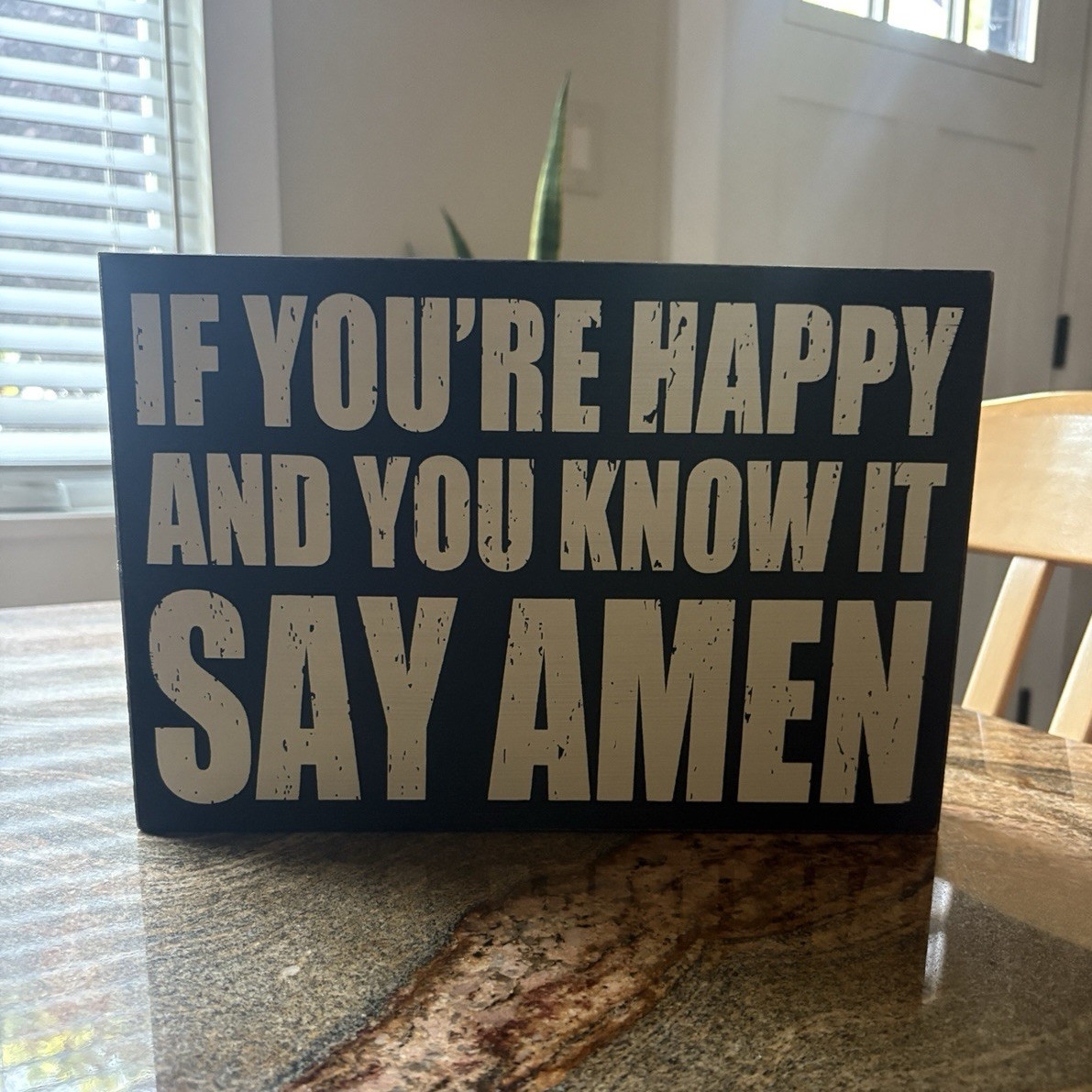 Black & White Wood Tabletop Sign “If You’re Happy And You Know It Say Amen”