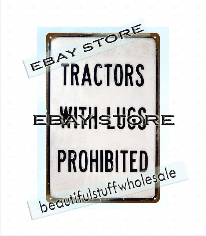 Tractors with Lugs Prohibited barnyard farmhouse metal tin sign cool wall prints