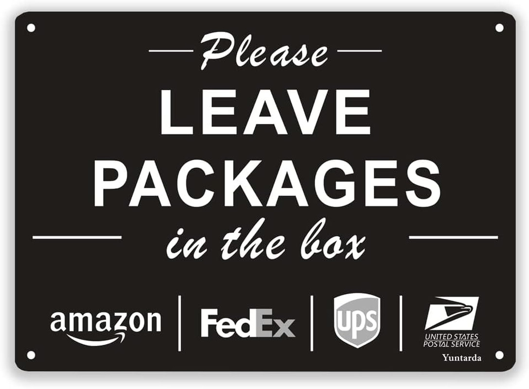 Please Leave Packages in the Box Sign, 10”X7” Rust Free 40Mil Aluminum UV Print