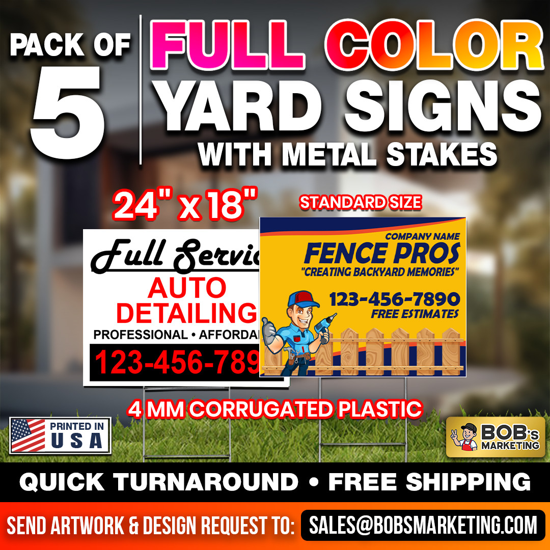 5 Pack Custom Yard Signs 24×18 Full Color Wholesale Printing + Metal H Stakes