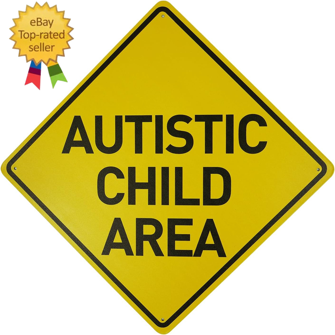 Autistic Child Area Heavy Duty Aluminum Warning Sign 12″ X 12″