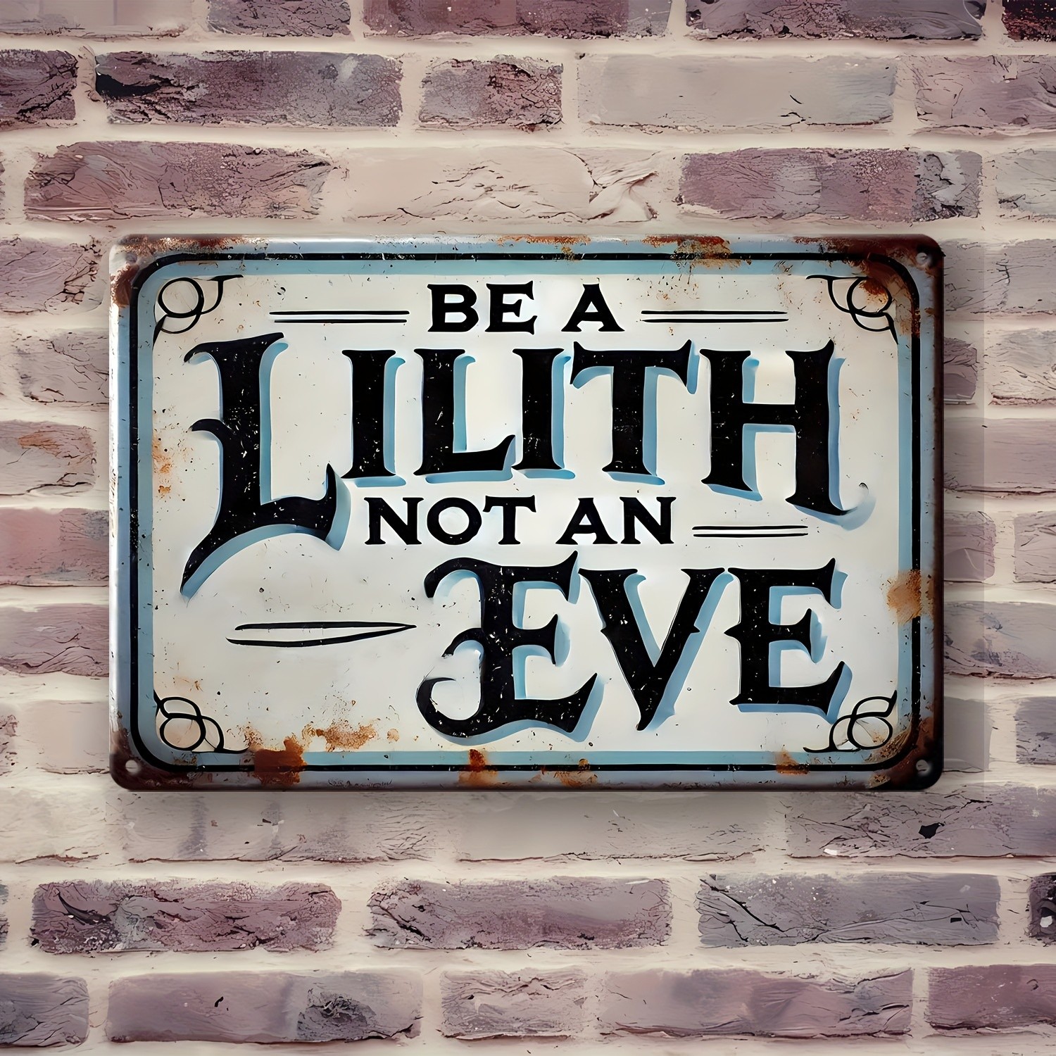 Vintage Metal Sign “Be Lilith Not EVA” Iron Wall Decor 20.32×30.48cm