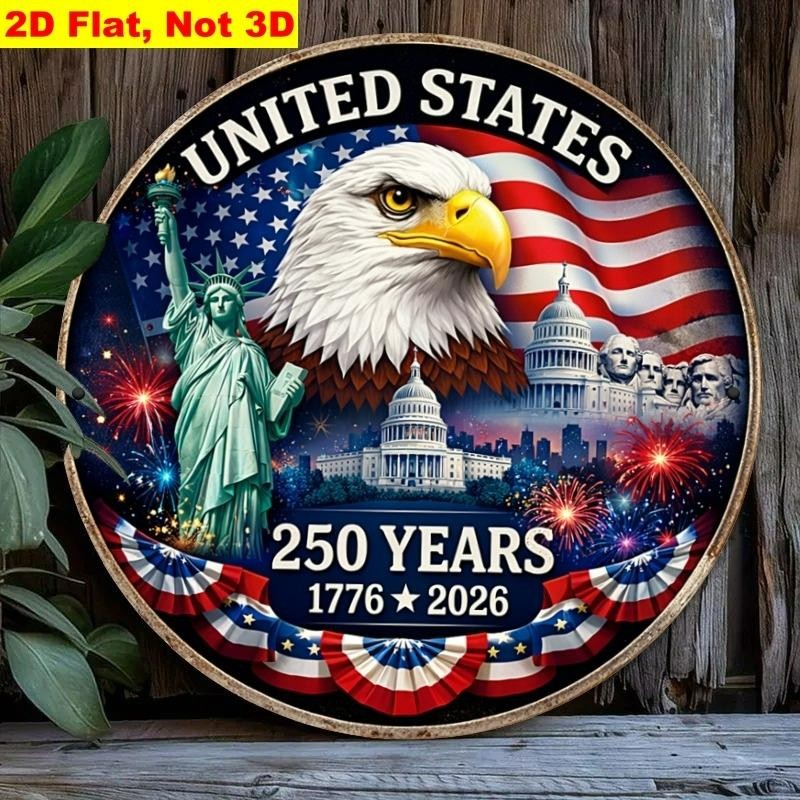 250th Anniversary Sign United States Aluminum Sign 8 Inch Round Funny