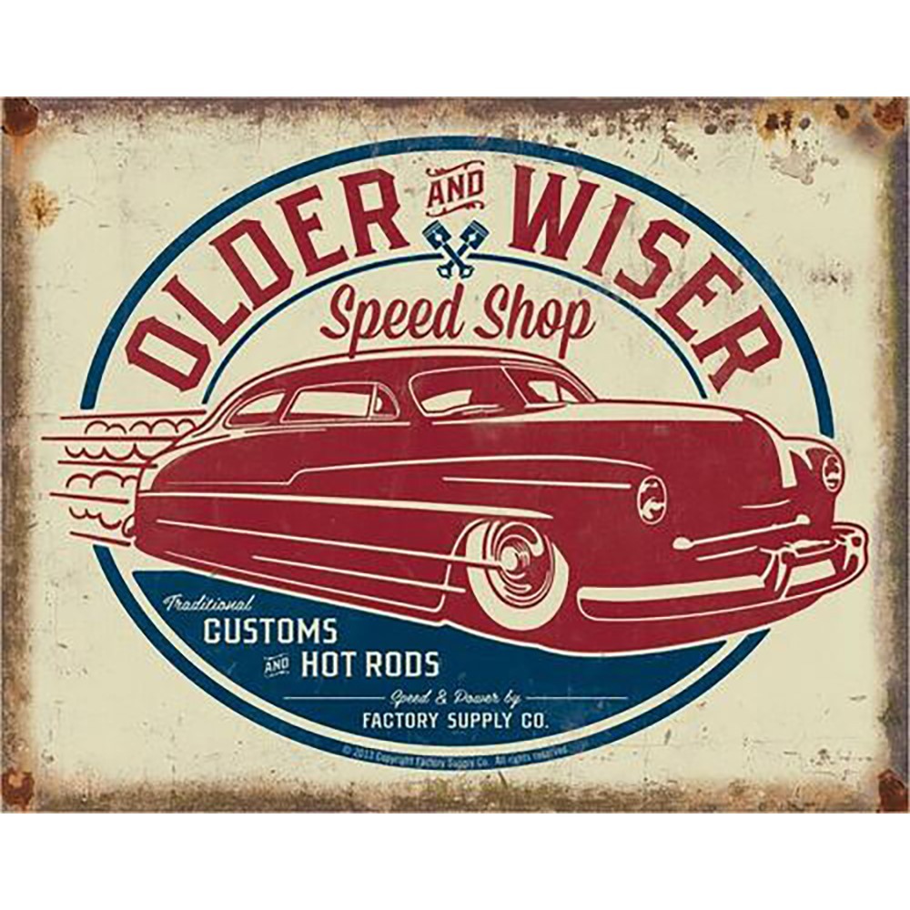 Older & Wiser – 50’s Rod Tin Sign – 16″W x 12-1/2″H, Made in USA #DE-1962