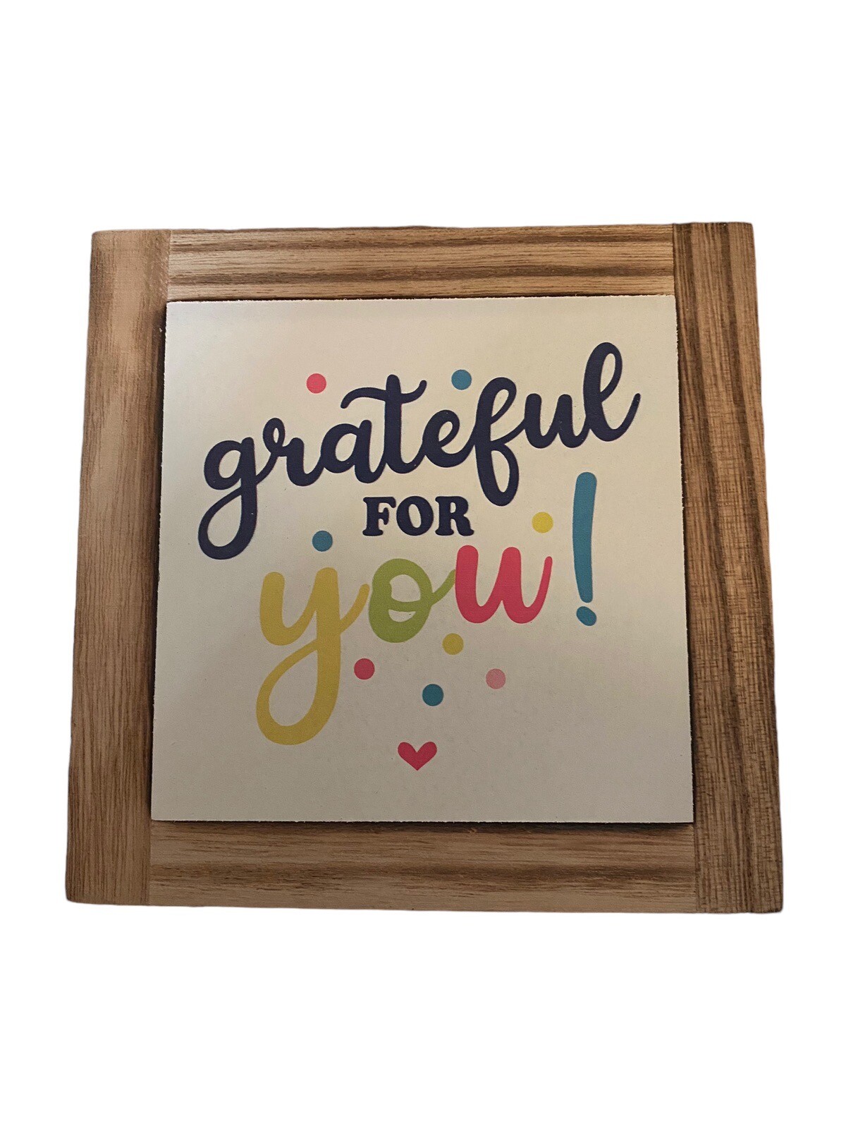 Grateful For You! Inspirational Wood Sign Plaques Desk Décor 5.9×5.9×0.7in