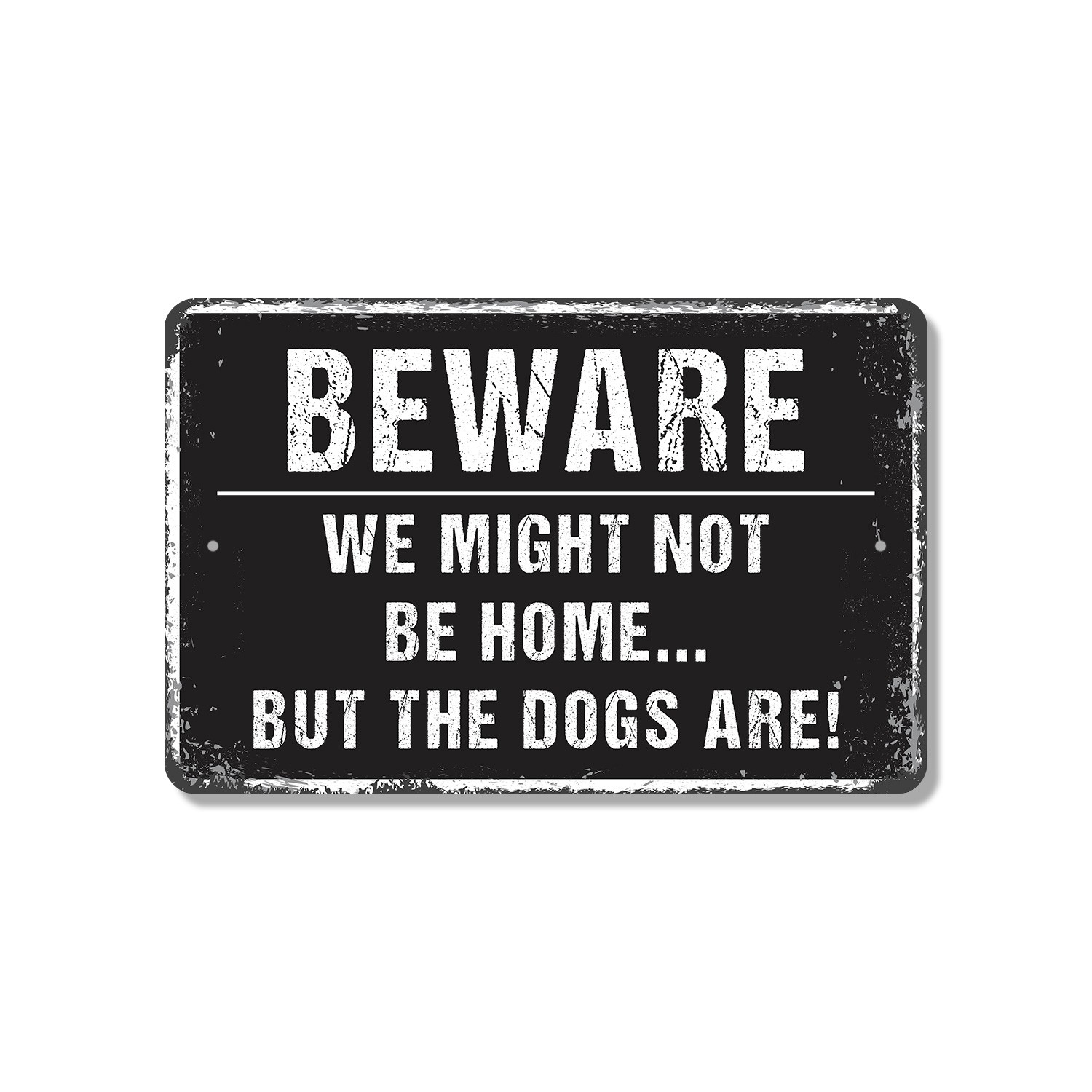 We Might Not Be Home But The Dogs Are Sign Knock Softly Bark Loudly for Porches