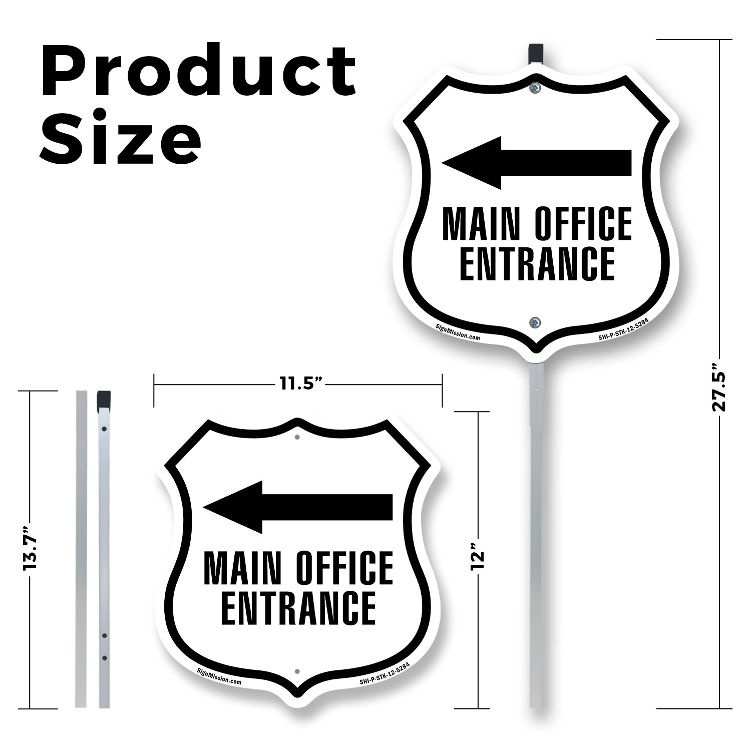 Main Office Entrance Left Shield Shaped Sign With Stake Made in the USA