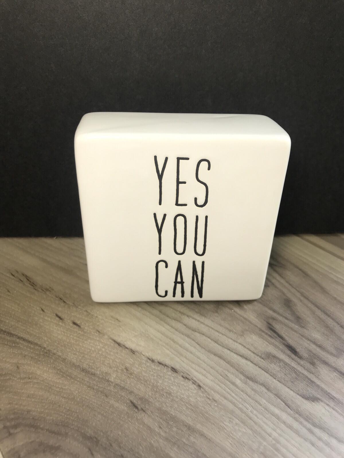 YES YOU CAN Ceramic Block Sign Paperweight Inspirational Cream & Black 4”X4” NWT