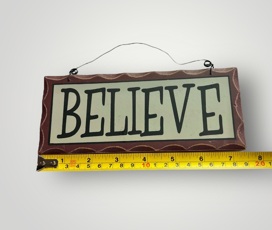 “Believe” MINI Wooden Plaque Wall Hang Faith Quote Sign 7.5in X 3in Pre Owned