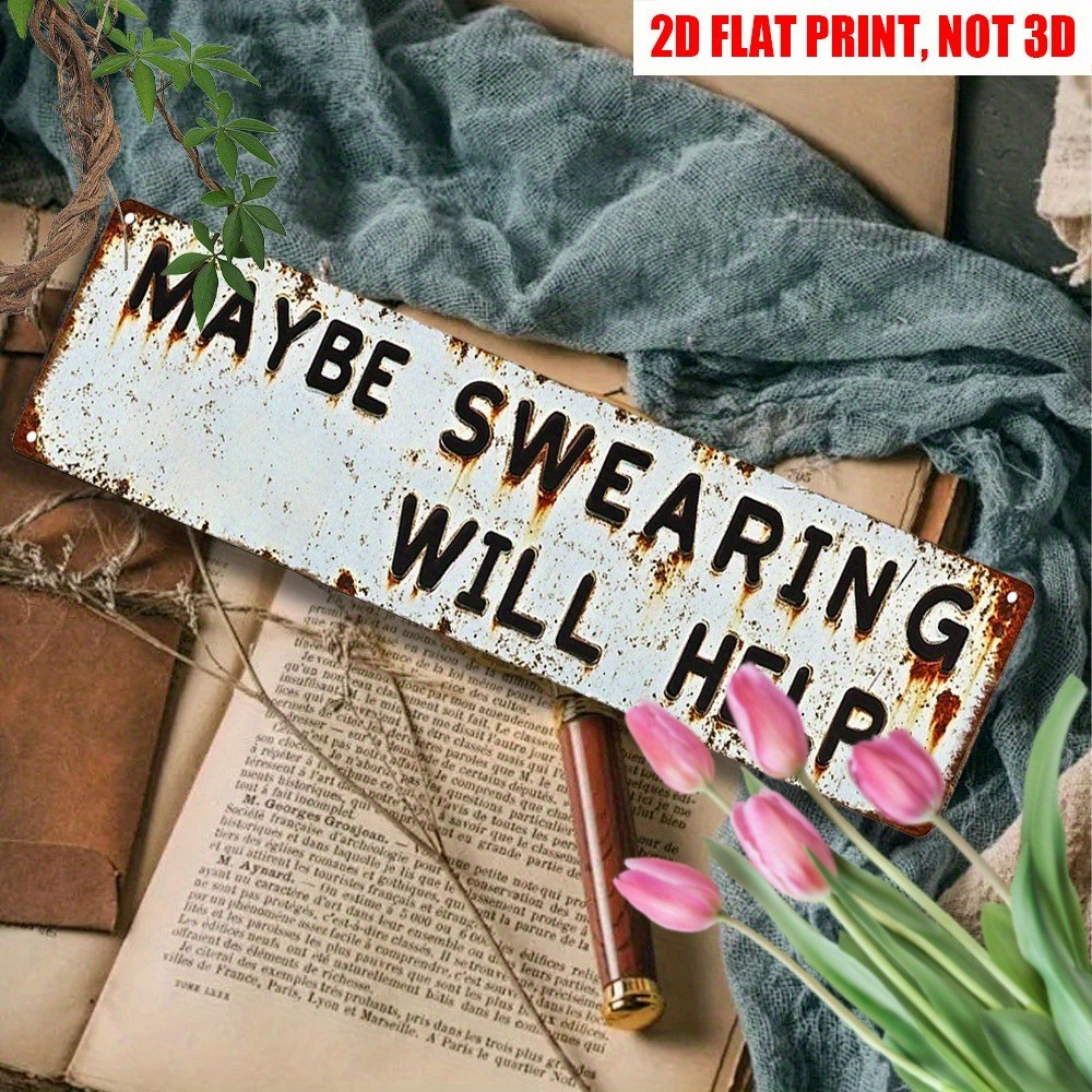 Funny Maybe Swearing Will Help Metal Tin Sign Humor Decor for Home/Man Cave Wall