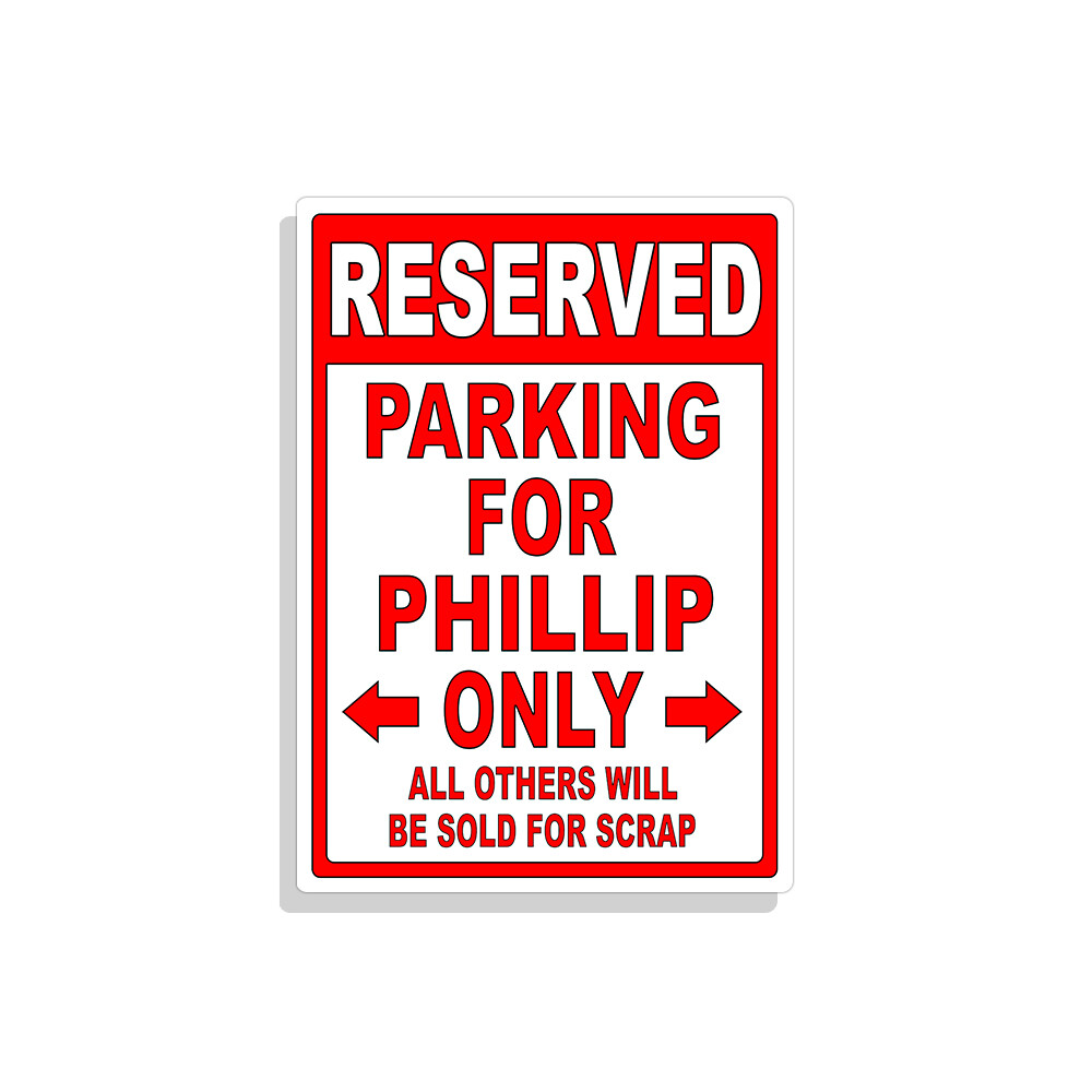 Personalized Parking Sign Wall Decal Metal Sign No Parking Customized PHILLIP