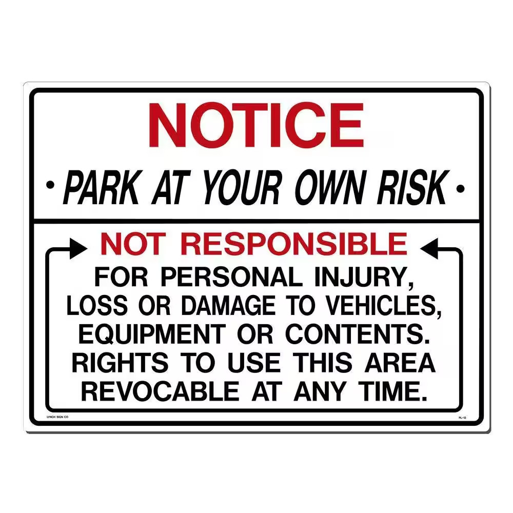 24 In. X 18 In. Park at Your Own Risk Sign Printed on More Durable, Thicker, Lon