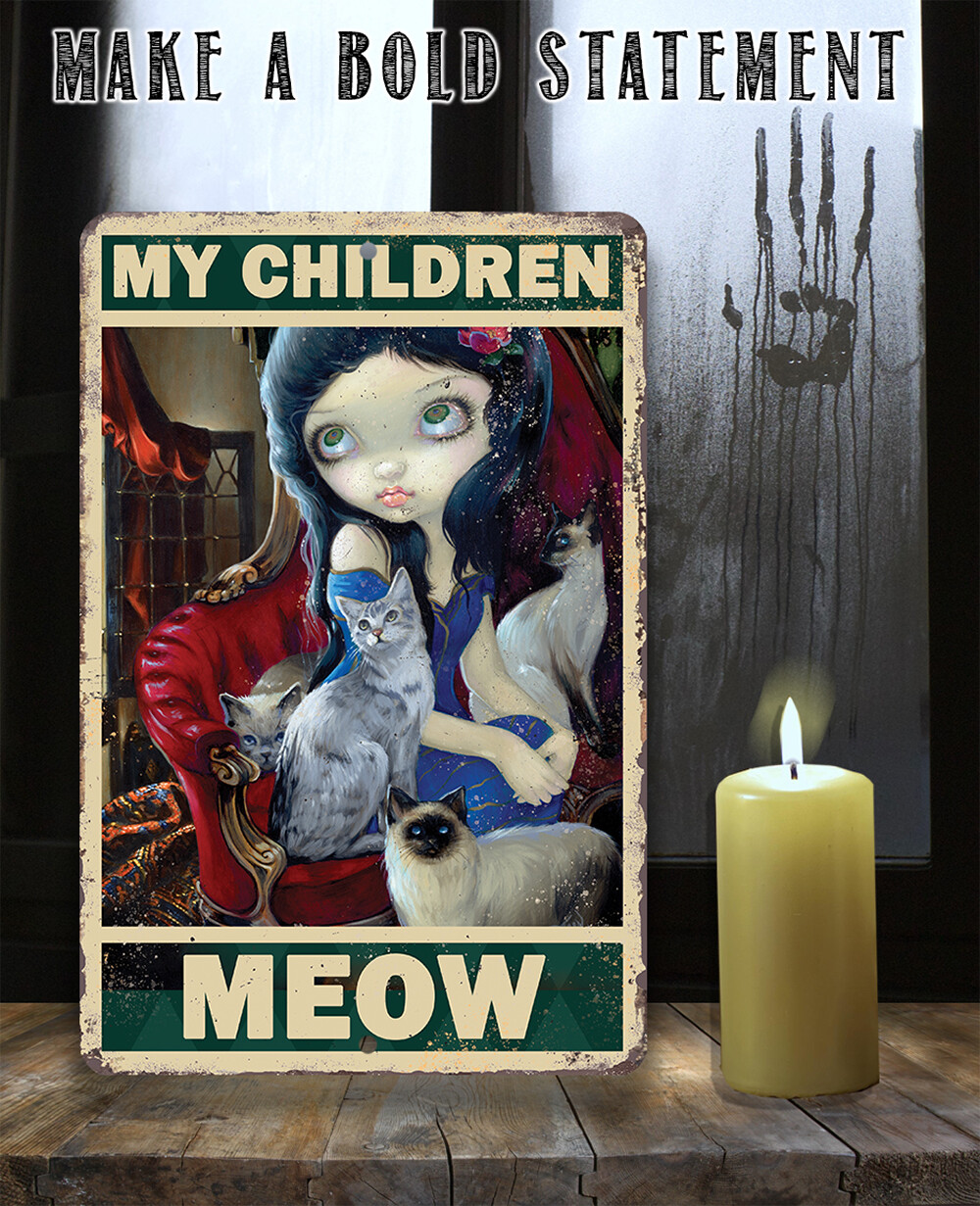 My Children Meow – Gothic Metal Sign – Wicca, Wiccan, Witch, Occult, Magic