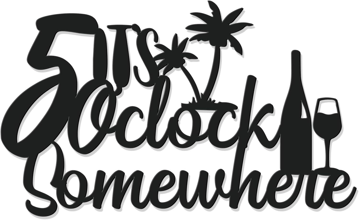 Metal Bar Signs For Home Its 5 O’clock Somewhere Sign Metal Bar Wall Decor Black