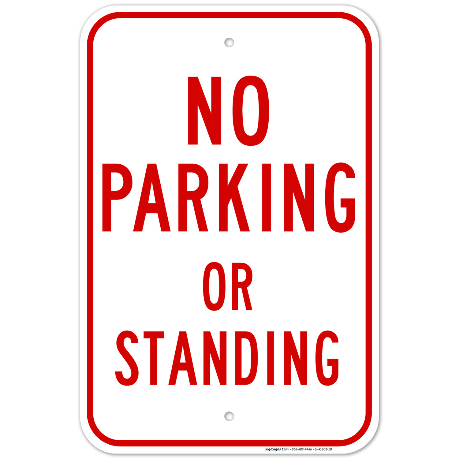 No Parking Or Standing Sign,