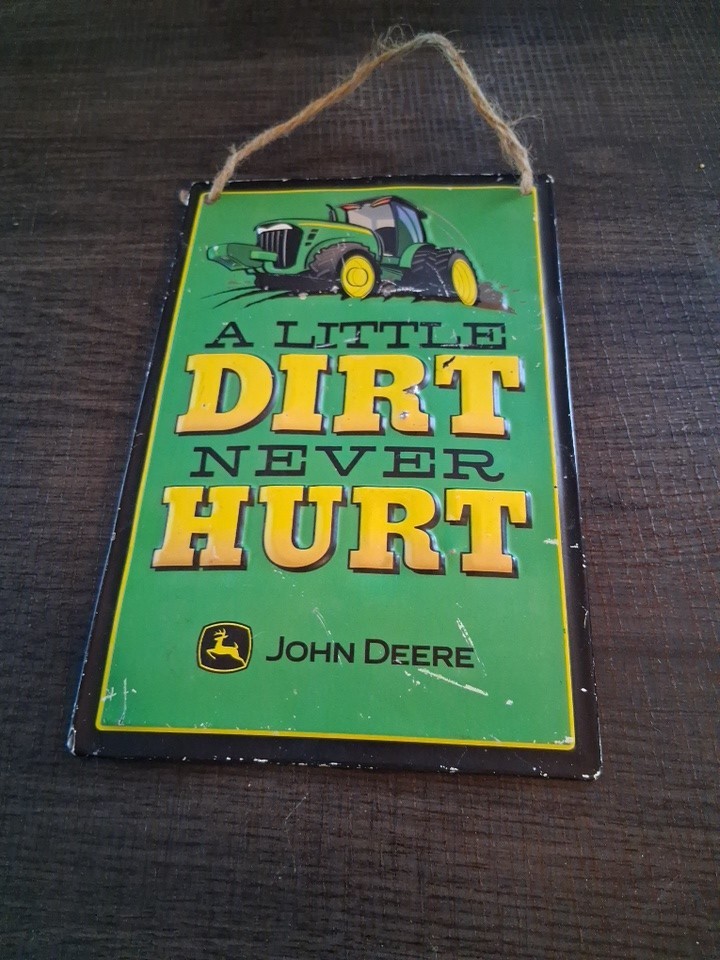 12×8″ Metal Sign John Deere A Little Dirt Never Hurt