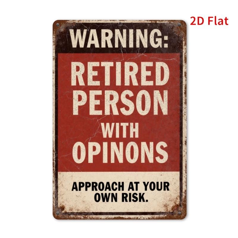 2D Flat Retirement Warning Sign 8.0X12.0inch Vintage Iron Decor
