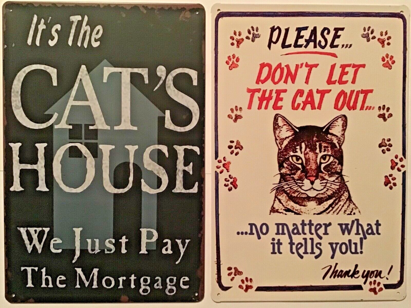 8×12 TIN SIGNS 2pc SET Cat house funny pet mortgage door wall vintage plaques