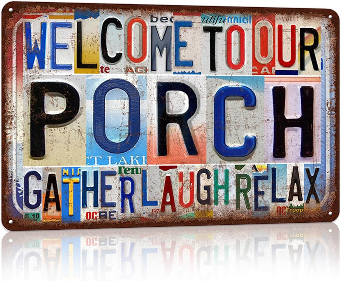 Vintage Welcome to Our Porch Wall Decor Metal Sign Tin Signs – Gather Laugh Rela