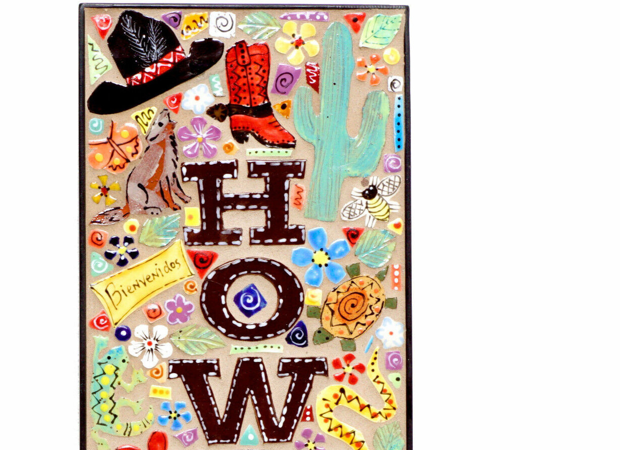 Mosaic Tile Southwest Style Welcome Plaque HOWDY by Carol Hegedus Handmade Large