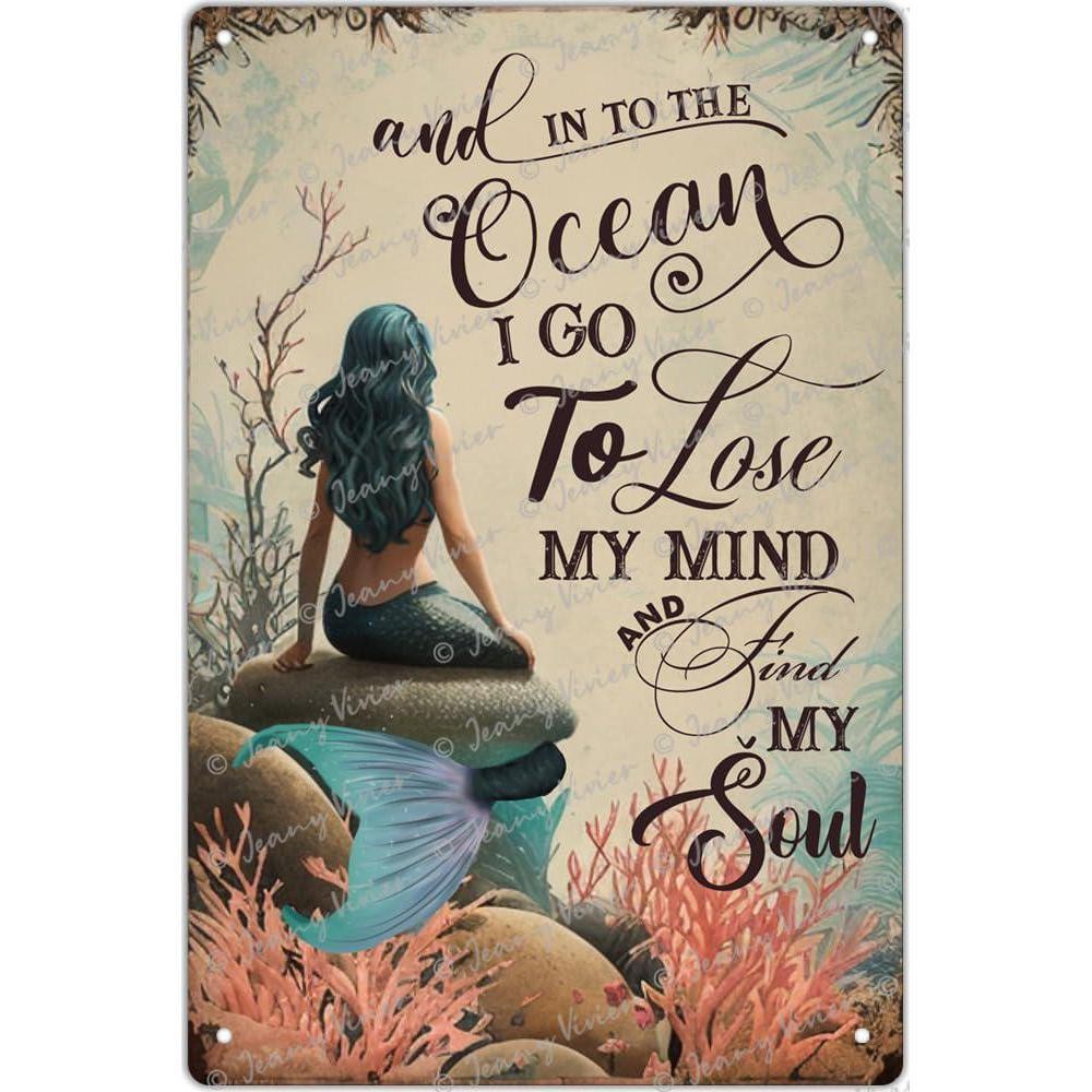 And Into The Ocean I Go Metal Sign Vintage Mermaid Find My Soul Beach Wall Decor